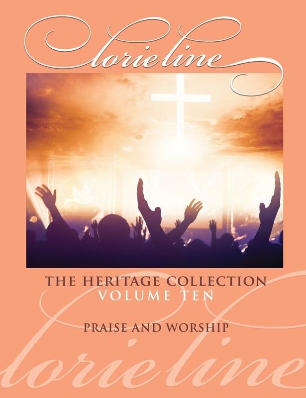 LORIE LINE - THE HERITAGE COLLECTION VOL 10 PRAISE & WORSHIP