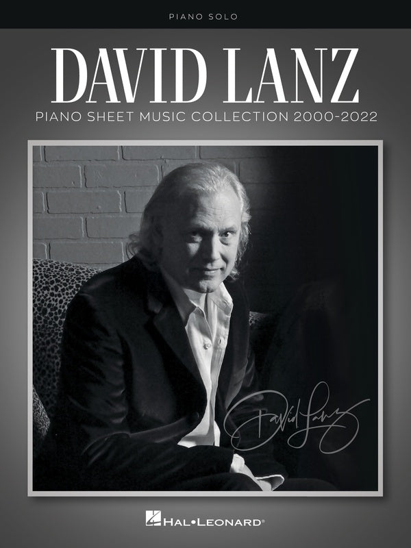 DAVID LANZ - PIANO SHEET MUSIC COLLECTION 2000-2022
