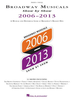 BROADWAY MUSICALS SHOW BY SHOW 2006-2013 PVG