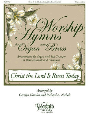 CHRIST THE LORD IS RISEN TODAY ORGAN/BRASS