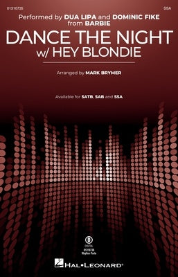 DANCE THE NIGHT (W/ HEY BLONDIE) FROM BARBIE SSA/PIANO