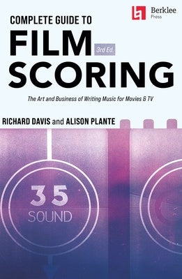 COMPLETE GUIDE TO FILM SCORING 3RD EDITION