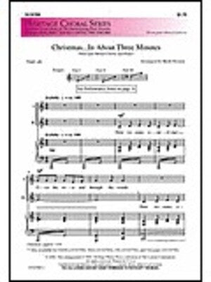 CHRISTMAS IN ABOUT THREE MINUTES 3 PART MIXED