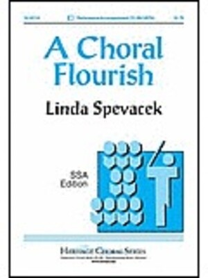 CHORAL FLOURISH A SSA