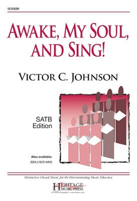 AWAKE MY SOUL AND SING SATB