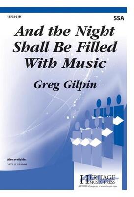 AND THE NIGHT SHALL BE FILLED WITH MUSIC SSA