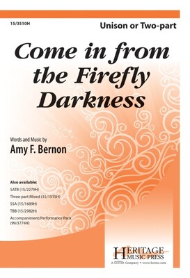 COME IN FROM THE FIREFLY DARKNESS UNISON/2 PART