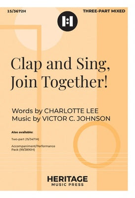CLAP AND SING JOIN TOGETHER! 3 PART MIXED
