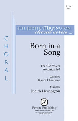 BORN IN A SONG SSA