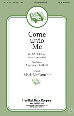 COME UNTO ME SATB A CAPPELLA