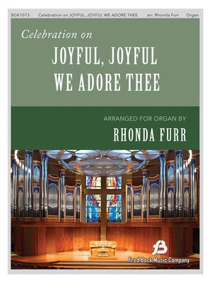 CELEBRATION ON JOYFUL JOYFUL WE ADORE THEE ORGAN SOLO