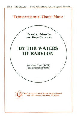 BY THE WATERS OF BABYLON SATB