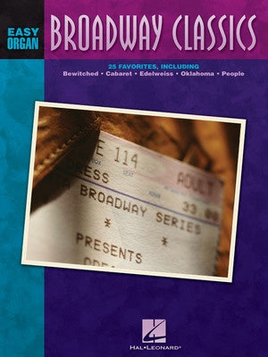 BROADWAY CLASSICS FOR EASY ORGAN