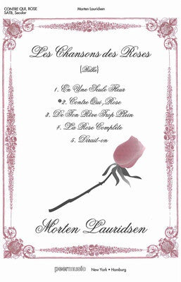 CONTRE QUI ROSE (AGAINST WHOM ROSE) SATB