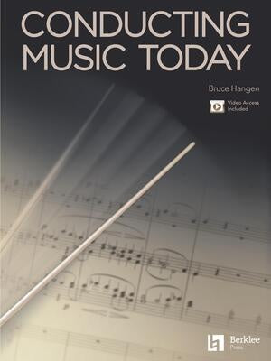 BRUCE HANGEN - CONDUCTING MUSIC TODAY BK/OLV
