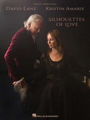 DAVID LANZ & KRISTIN AMARIE - SILHOUETTES OF LOVE