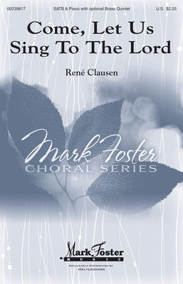 COME LET US SING TO THE LORD SATB