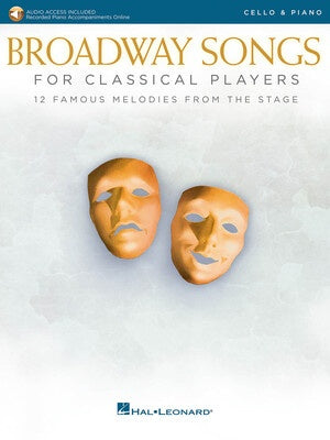 BROADWAY SONGS FOR CLASSICAL PLAYERS CELLO/PIANO BK/OLA