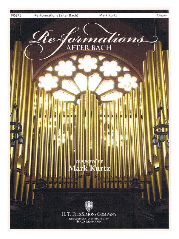KURTZ - RE-FORMATIONS (AFTER BACH) FOR ORGAN