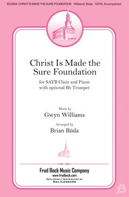 CHRIST IS MADE THE SURE FOUNDATION SATB