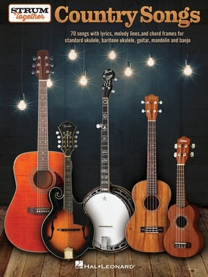 COUNTRY SONGS - STRUM TOGETHER