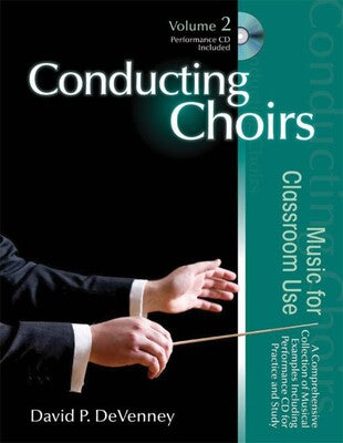 CONDUCTING CHOIRS VOL 2 MUSIC FOR CLASSROOM USE