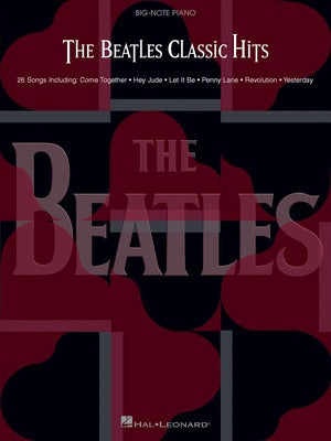 BEATLES CLASSIC HITS BIG NOTE PIANO