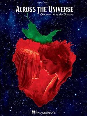 ACROSS THE UNIVERSE ORIGINAL KEYS FOR SINGERS