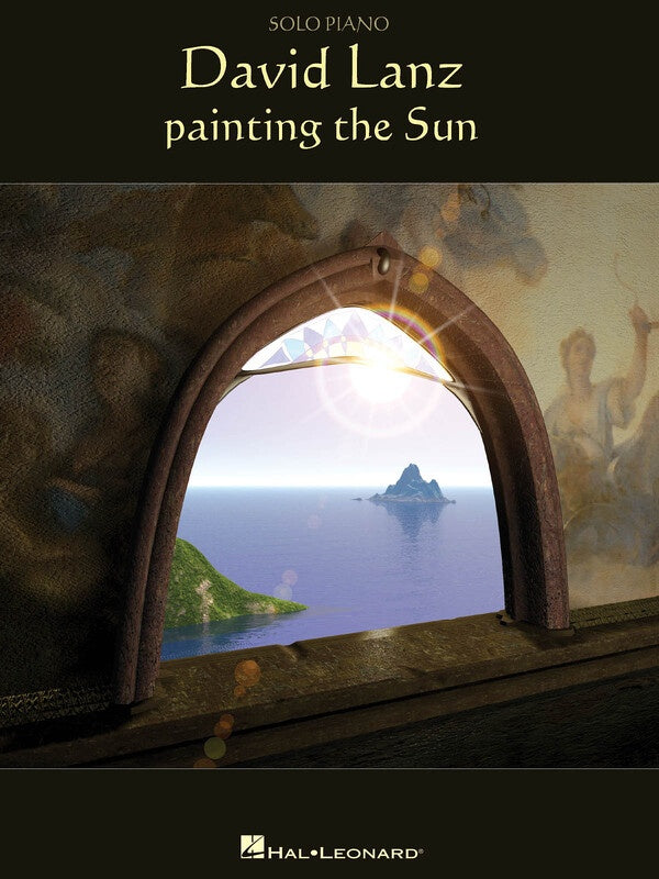 DAVID LANZ - PAINTING THE SUN PIANO SOLO
