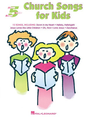CHURCH SONGS FOR KIDS 5 FINGER PNO