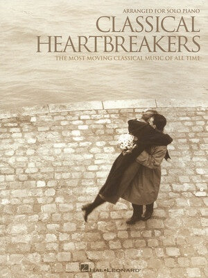 CLASSICAL HEARTBREAKERS ARRANGED FOR PIANO SOLO