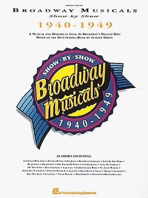 BROADWAY MUSICALS SHOW BY SHOW 1940-1949 PVG