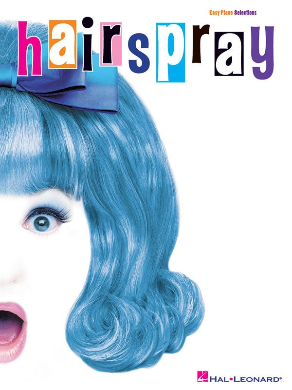 HAIRSPRAY EASY PIANO VOCAL SELECTIONS