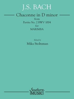 CHACONNE D MINOR PARTITA NO 2 BWV 1004 MARIMBA