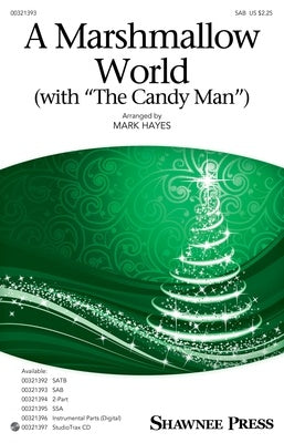 A MARSHMALLOW WORLD (WITH THE CANDY MAN) SAB
