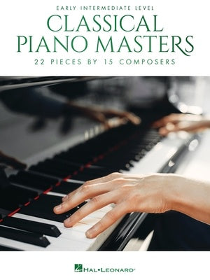 CLASSICAL PIANO MASTERS EARLY INTERMEDIATE LEVEL