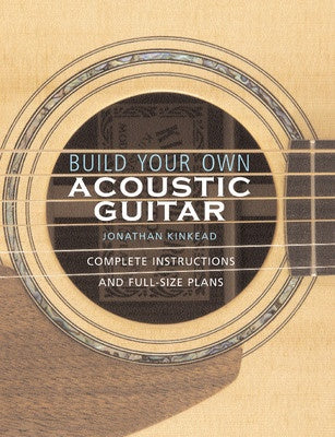BUILD YOUR OWN ACOUSTIC GUITAR