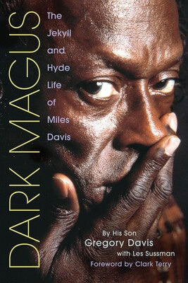 DARK MAGUS INSIDE STORY OF MILES DAVIS