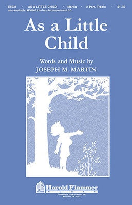 AS A LITTLE CHILD 2-PART TREBLE