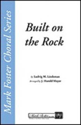 BUILT ON THE ROCK