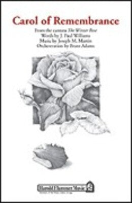 CAROL OF REMEMBRANCE FROM THE WINTER ROSE