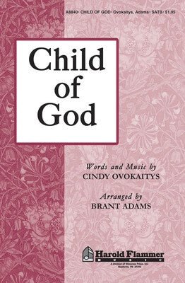 CHILD OF GOD SATB