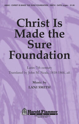 CHRIST IS MADE THE SURE FOUNDATION SATB ORGAN