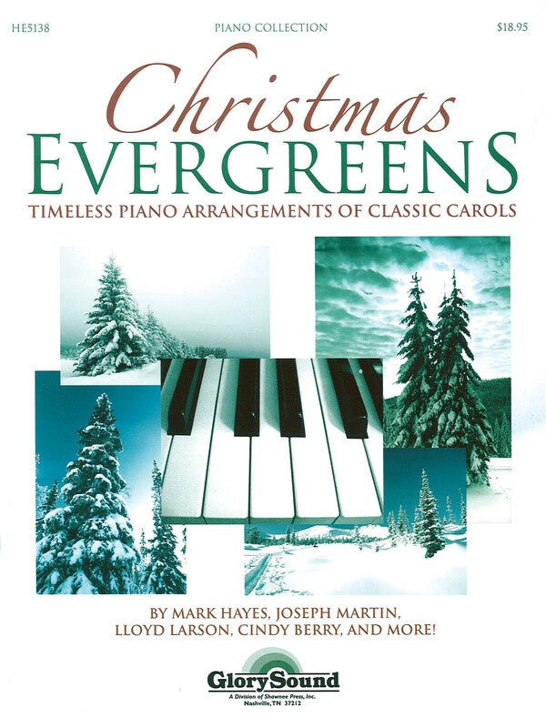 CHRISTMAS EVERGREENS TIMELESS PIANO ARRANGEMENTS