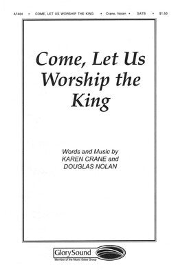 COME LET US WORSHIP THE KING