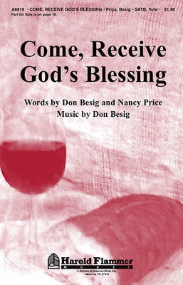 COME RECEIVE GODS BLESSING SATB