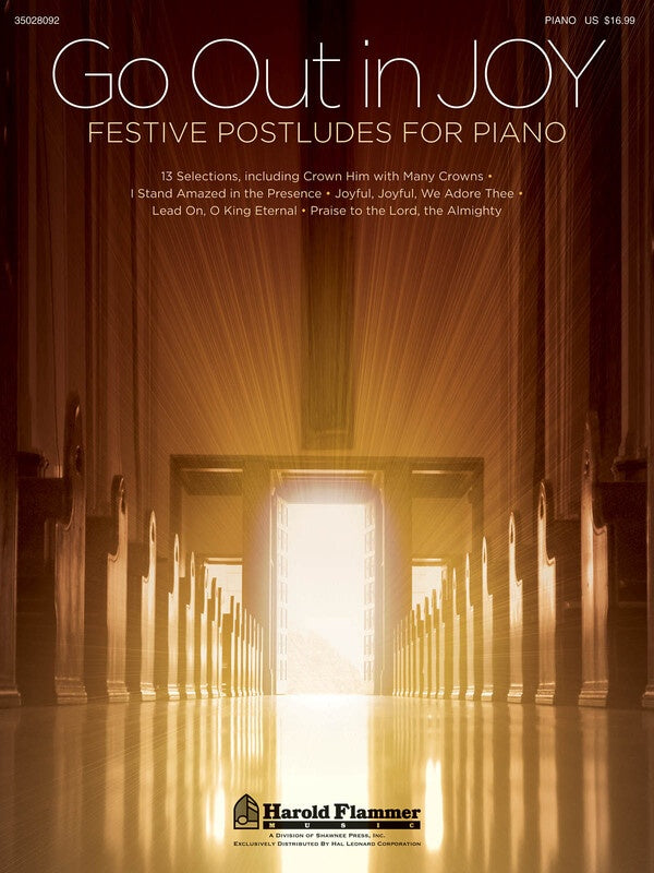 GO OUT IN JOY FESTIVE POSTLUDES FOR PIANO