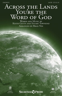 ACROSS THE LANDS YOURE THE WORD OF GOD SATB/PIANO