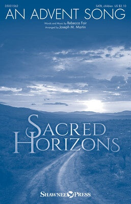 AN ADVENT SONG SATB/CHILDRENS CHOIR