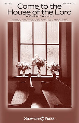 COME TO THE HOUSE OF THE LORD SAB